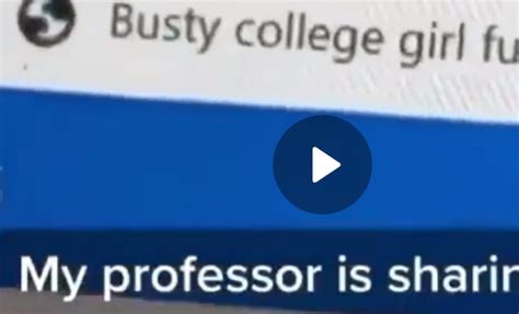 University professor resigns after students see busty college girl ...